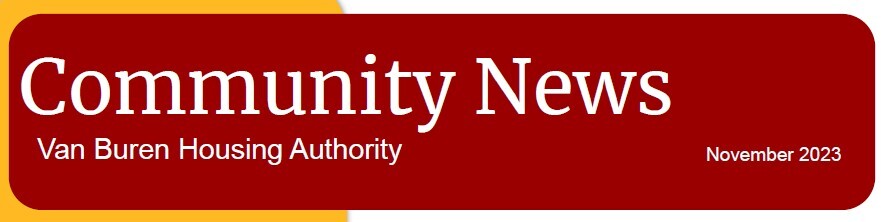 Community News. Van Buren Housing Authority. November 2023.