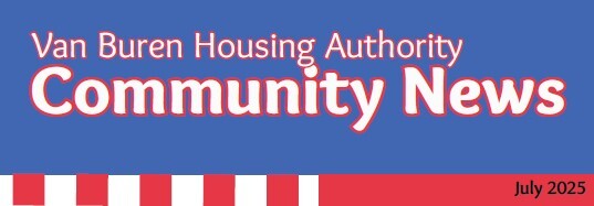 Van Buren Housing Authority Community News July 2025.